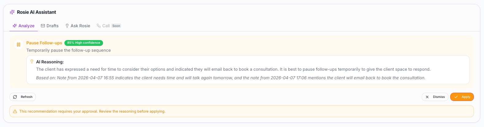 Rosie recommendation — Pause Follow-ups with confidence score and full reasoning